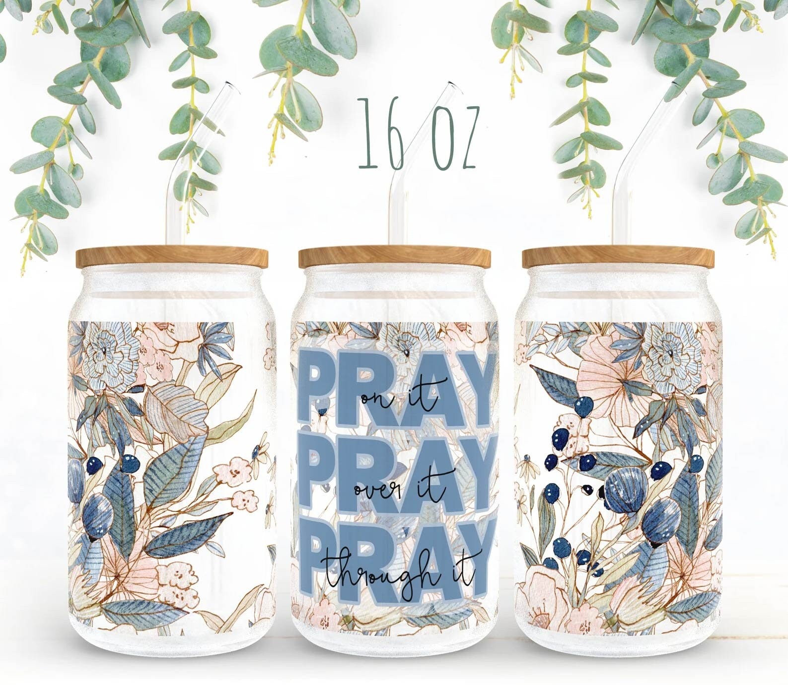 Pray on it...16oz clear or 25oz frosted glass design