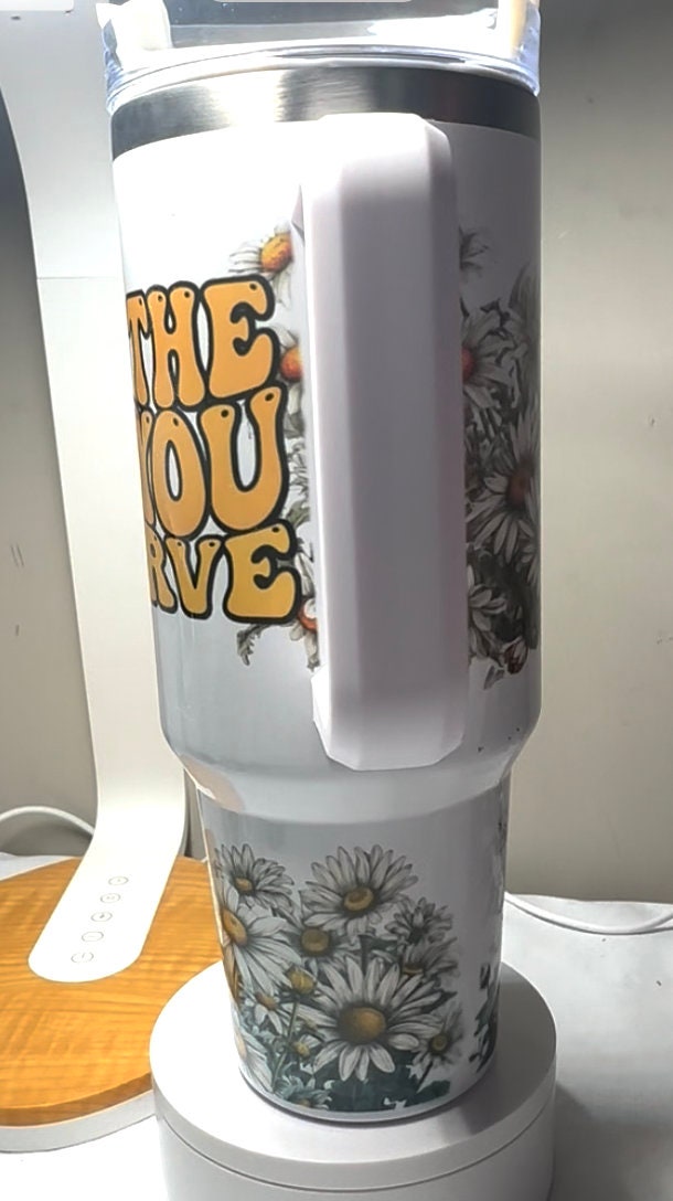 40oz Day you Deserve Tumbler