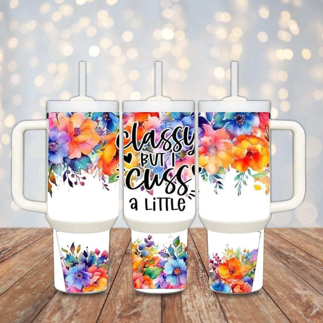 40oz Classy but Cuss Tumbler