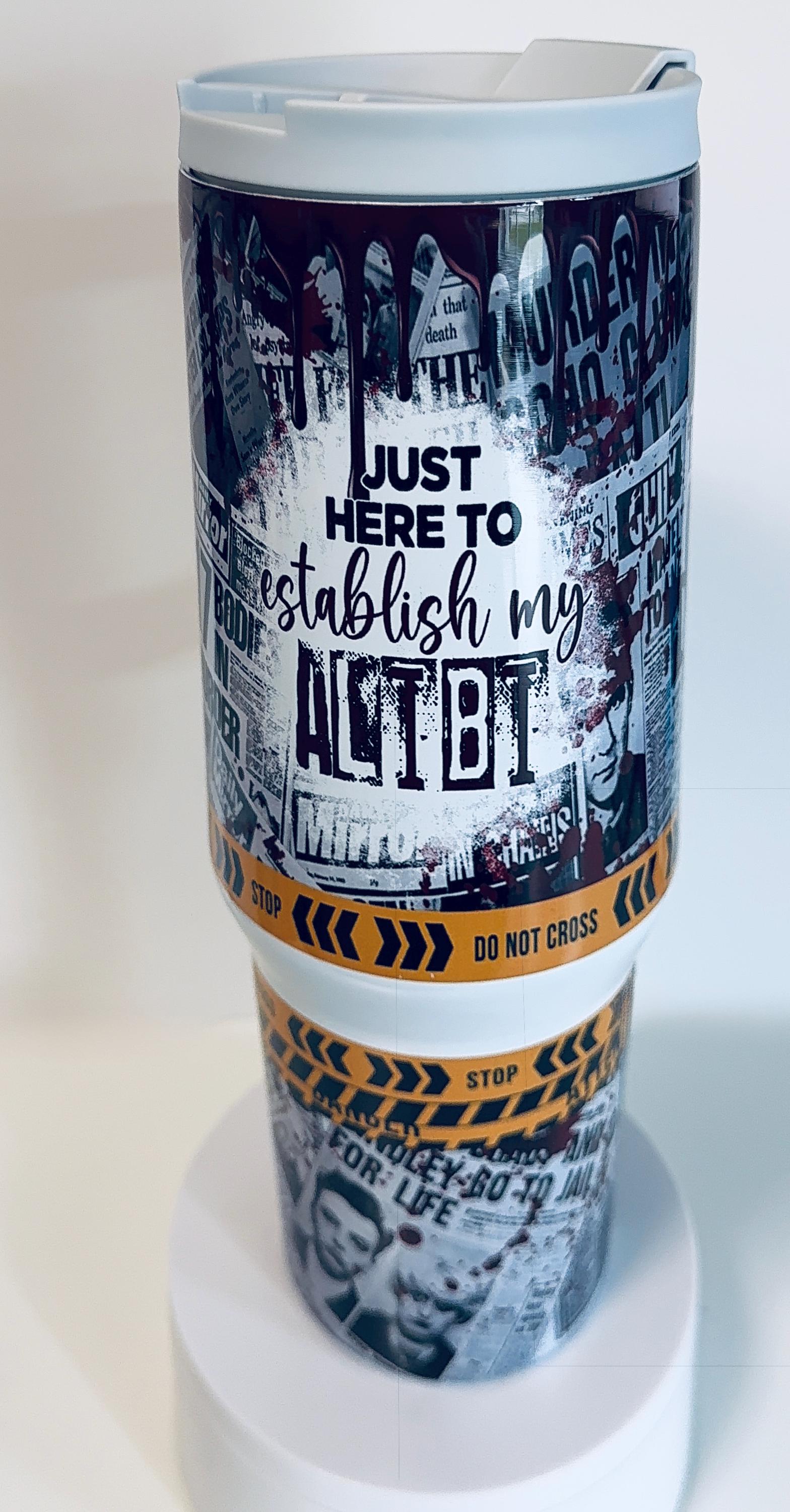 40oz True Crime Alibi Tumbler